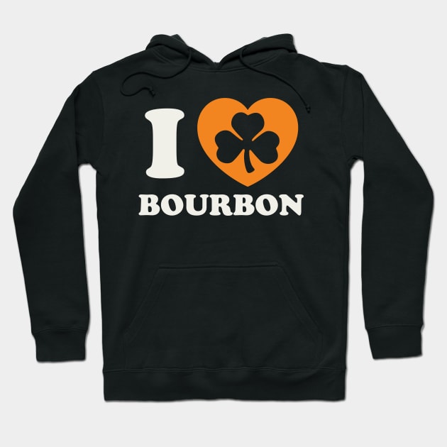 St Patricks Day Bourbon Lover Irish Whiskey Hoodie by PodDesignShop